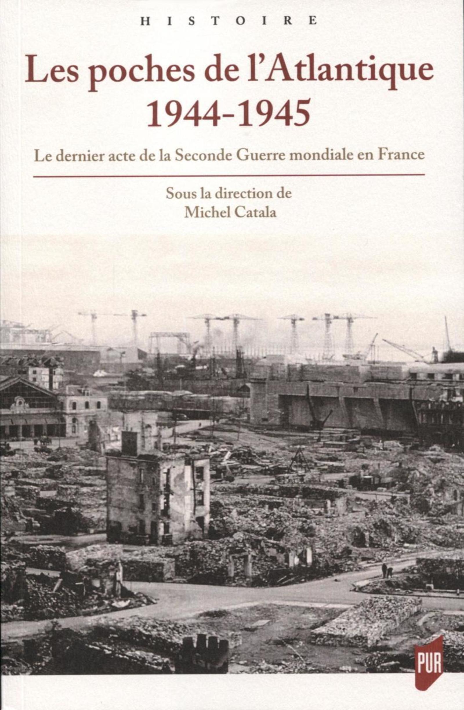 Les poches de l'Atlantique 1944-1945
