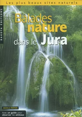 Balades nature dans le Jura 2004 - Jean Chevallier, Collectif