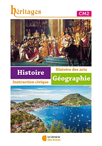 Histoire-géographie: CM2 - manuel de l'élève