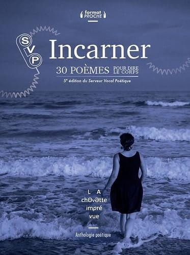 Incarner: 30 poèmes pour dire le corps