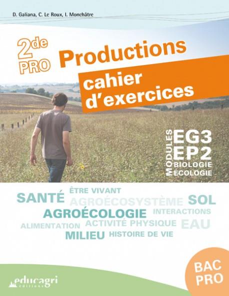 Biologie-écologie - bac pro productions: modules eg3-ep2 - cahier d'exercices - cahier d'exercices