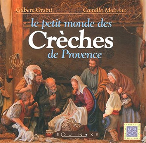 Le petit monde des creches de provence