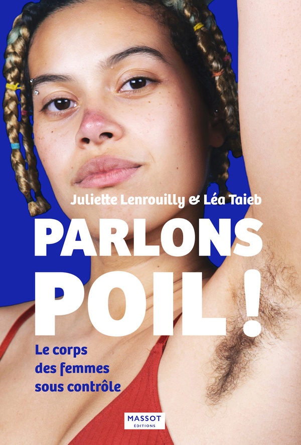 Parlons poil! le corps des femmes sous contrôle
