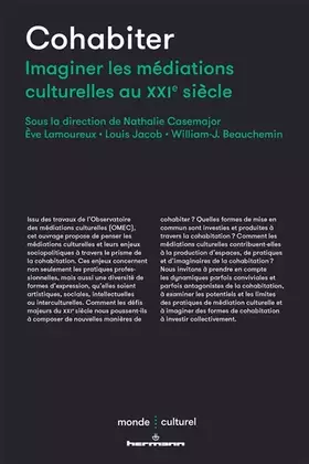 Cohabiter: Imaginer les médiations culturelles au XXIe siècle