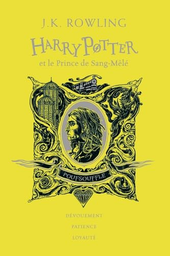 Harry Potter. Vol. 6. Harry Potter et le prince de Sang-Mêlé: Poufsouffle: dévouement, patience, loyauté