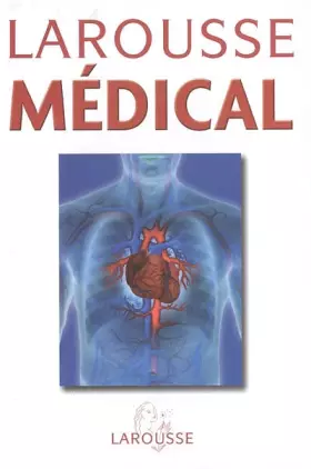 Larousse Médical - Collectif