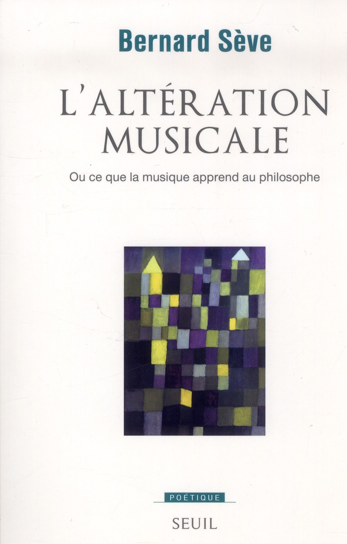 L'Altération musicale - Ou ce que la musique apprend au philosophe