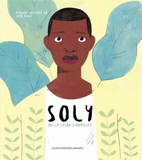 Soly ou la leçon d'humilité - Amadou Hampâté Bâ