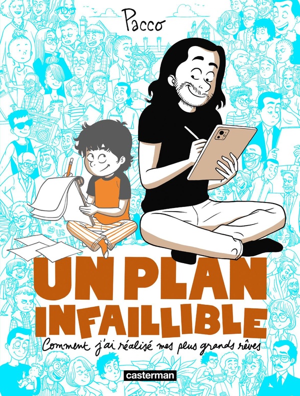 Un plan infaillible: comment j'ai réalisé mes plus grands rêves