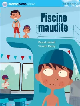 PISCINE MAUDITE - Pascal Hérault, Vincent Mathy