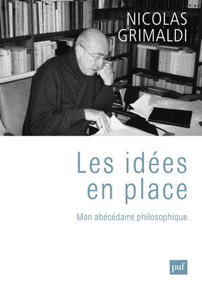 Les idées en place - mon abécédaire philosophique