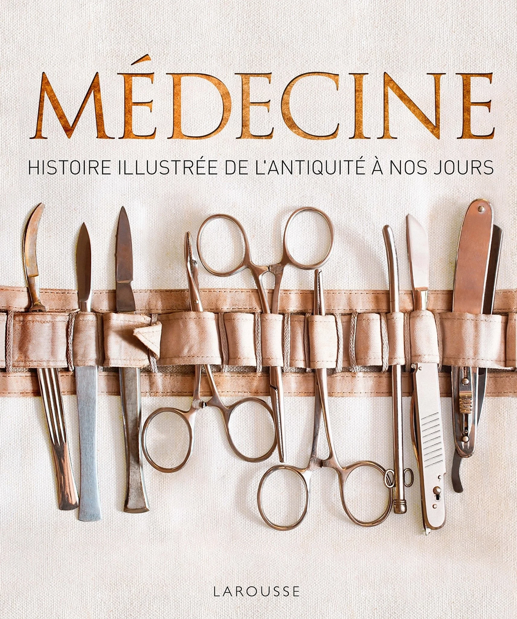 Médecine: histoire illustrée de l'Antiquité à nos jours