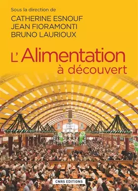 L'Alimentation à découvert - Catherine Esnouf, Jean Fioramonti, Bruno Laurioux