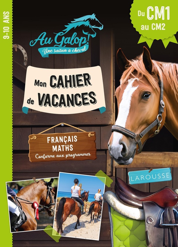 Au galop! Une saison à cheval: mon cahier de vacances du CM1 au CM2, 9-10 ans: français, maths, conforme au programme
