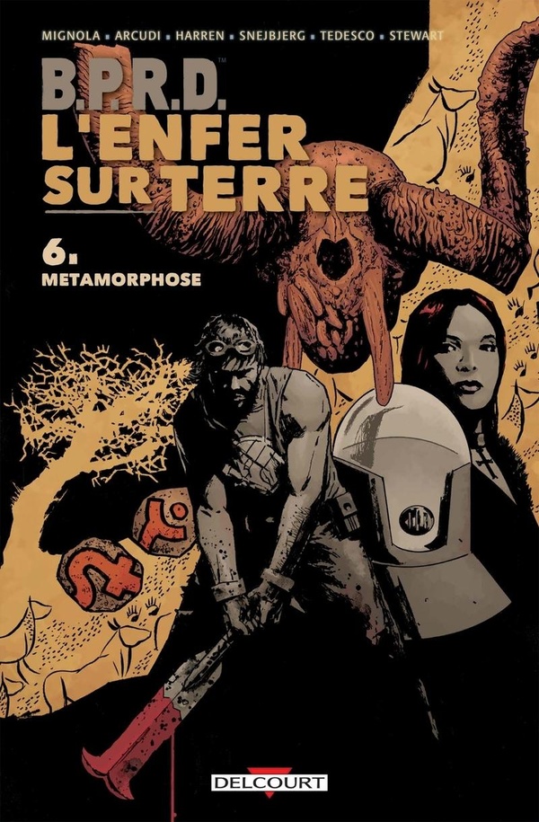 BPRD: l'enfer sur terre. Vol. 6. Métamorphoses