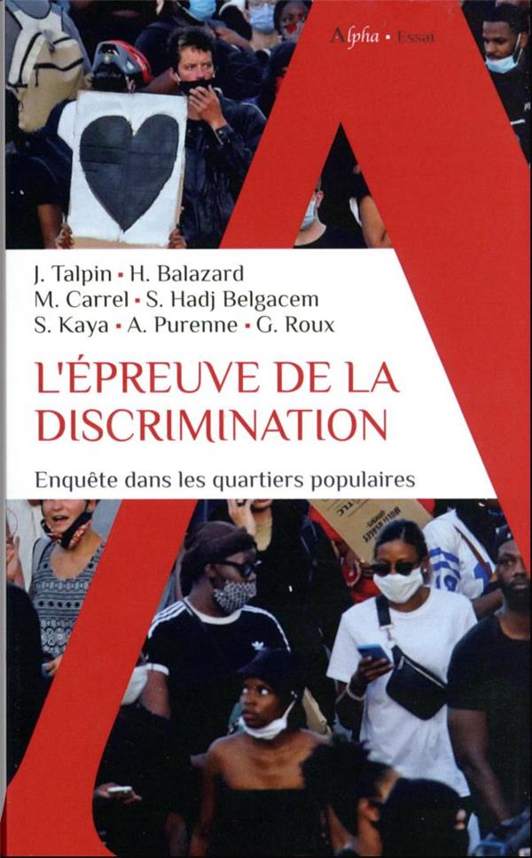 L'épreuve de la discrimination: Enquête dans les quartiers populaires