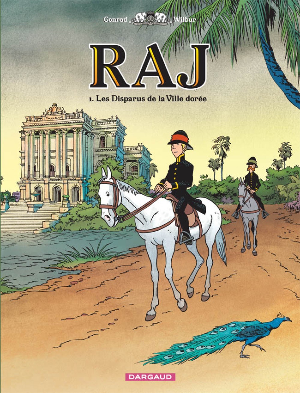 Raj Tome 1 - les disparus de la ville dorée