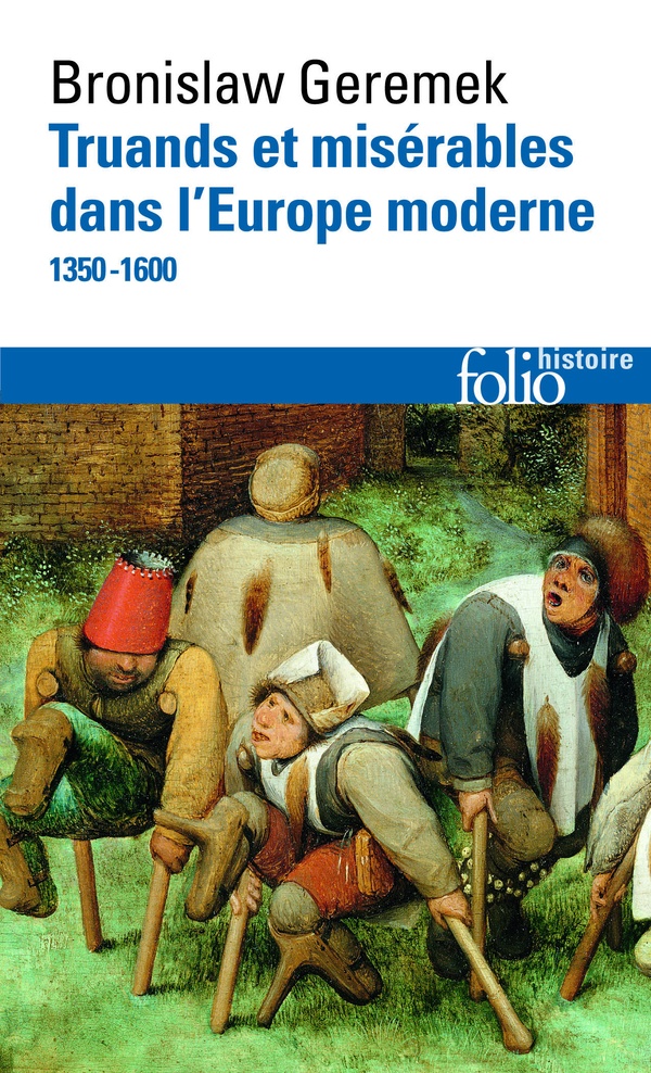Truands et misérables dans l'Europe moderne - (1350-1600)