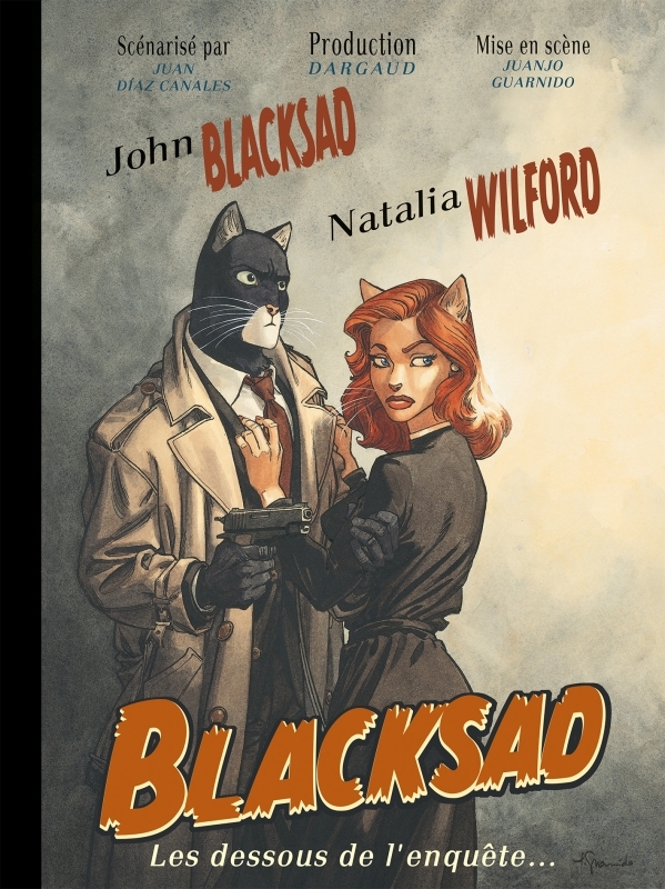 Blacksad: les dessous de l'enquête...