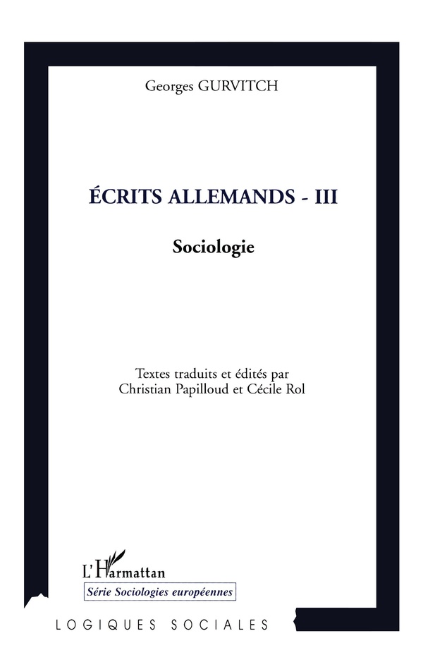Ecrits allemands - III: Sociologie