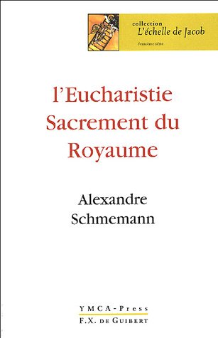 L'eucharistie: sacrement du royaume