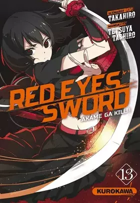 Red Eyes Sword - Akame Ga Kill! - tome 13