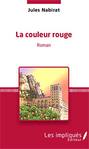 La couleur rouge: Roman