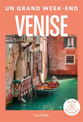 Venise Guide Un Grand Week-end - Collectif