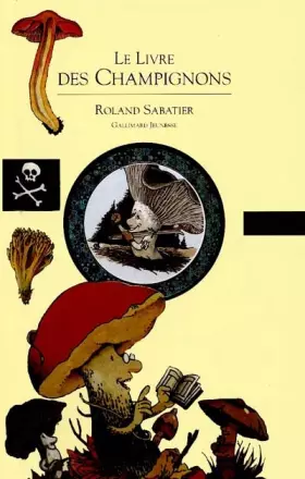 Le Livre des champignons - Laurence Ottenheimer