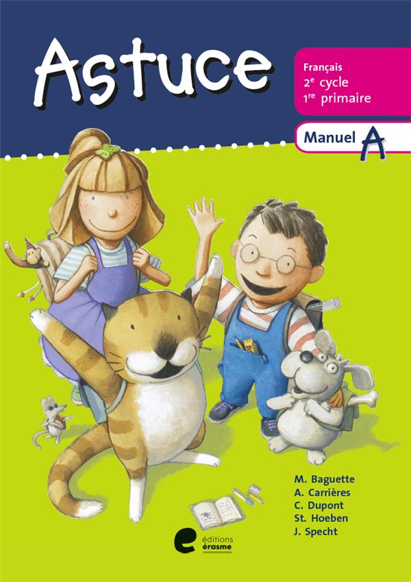 Astuce: français - 1re primaire - manuel a
