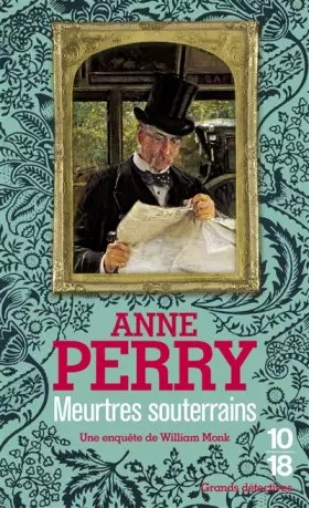 Meurtres souterrains - Anne PERRY