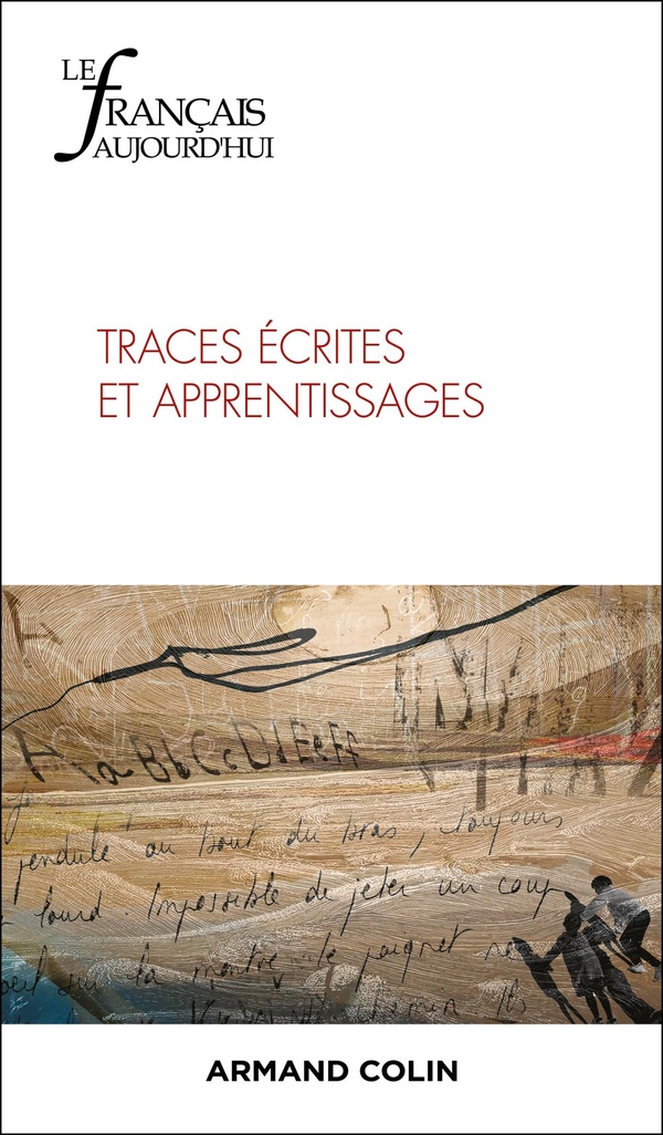 Le Français aujourd'hui Nº231 4/2025 - Traces écrites et apprentissages