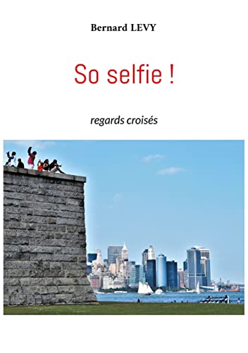 So selfie! regards croisés