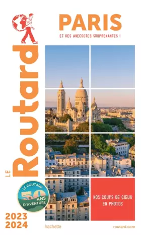 Guide du Routard Paris 2023/24 - Collectif