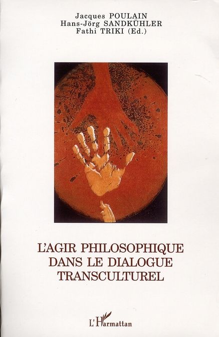 L'agir philosophique dans le dialogue transculturel