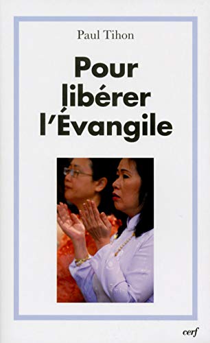 Pour libérer l'Évangile