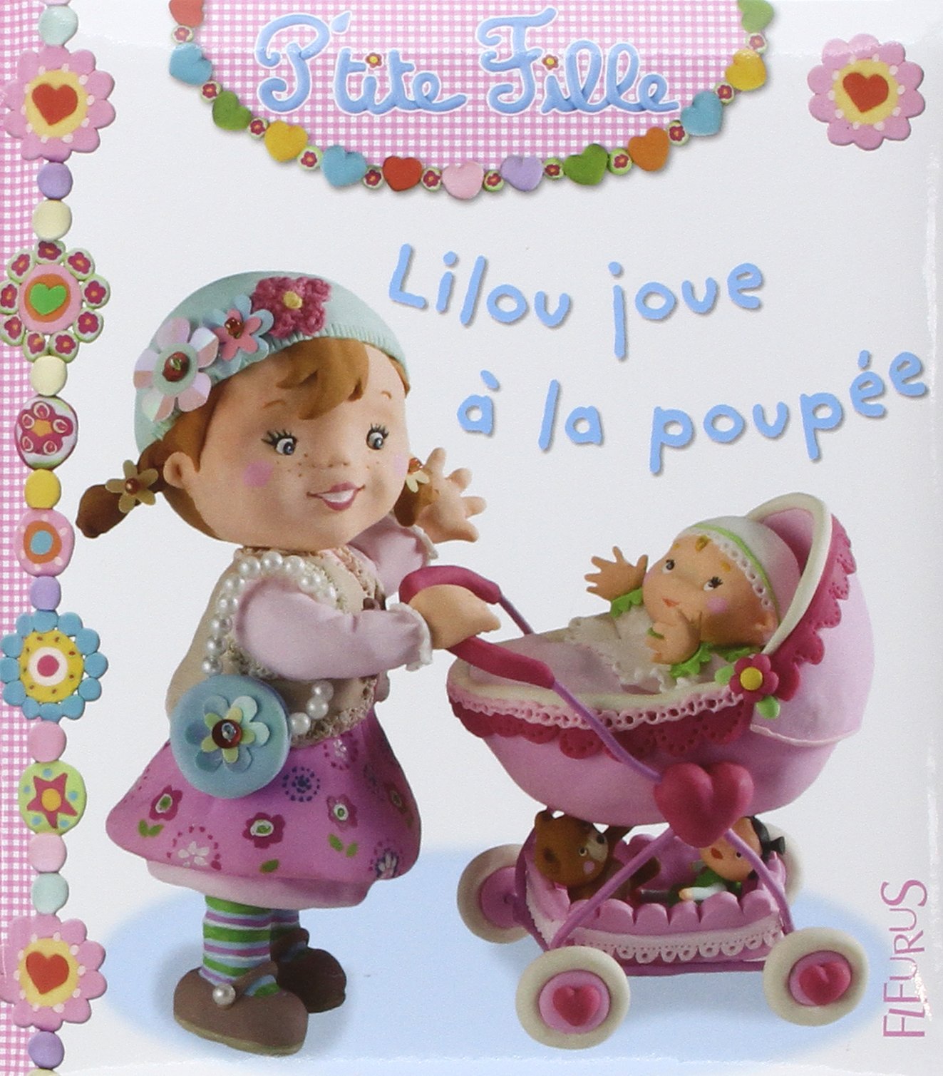 Lilou joue à la poupée - Emilie Beaumont, Nathalie Bélineau, Christelle Mekdjian, René Brassart