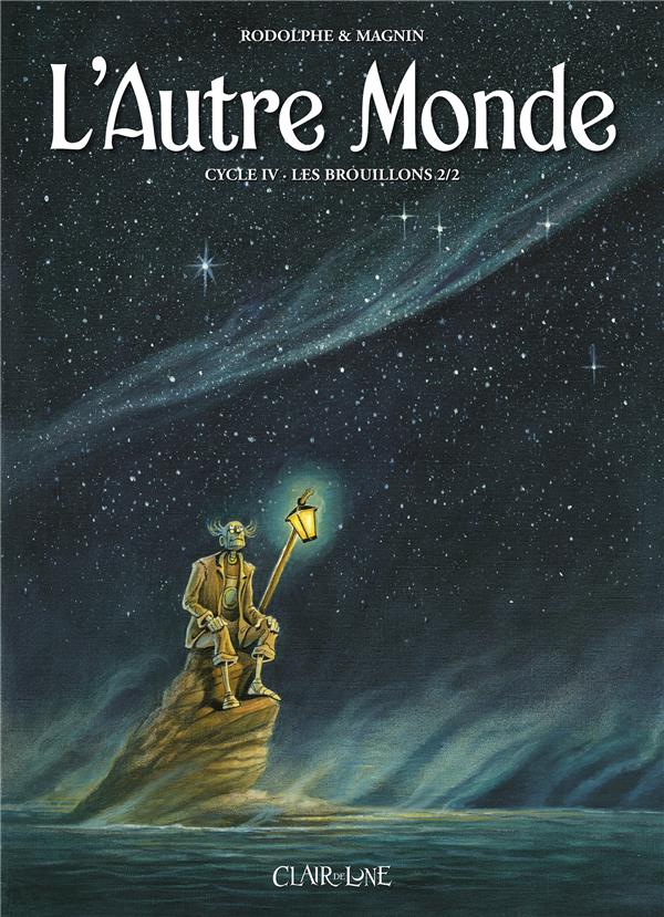 L'autre monde - cycle 4 Tome 2: les brouillons t.2
