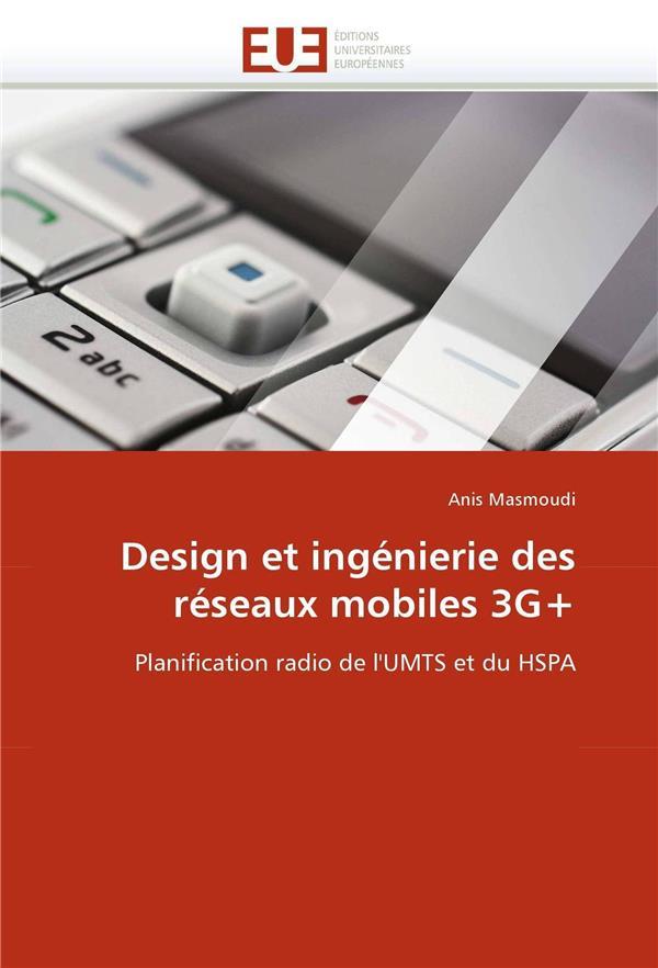Design et ingenierie des reseaux mobiles 3g+