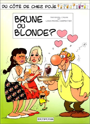 Du côté de chez Poje. Vol. 9. Brune ou blonde?