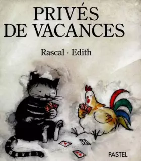 Privés de vacances - Rascal, Edith