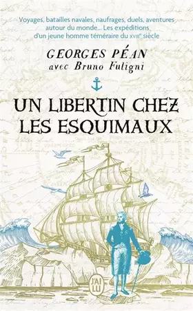 Un libertin chez les Esquimaux - Georges Péan, Bruno Fuligni