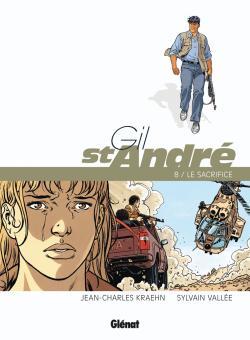Gil Saint-André - Tome 08 - Nouvelle édition - Le Sacrifice