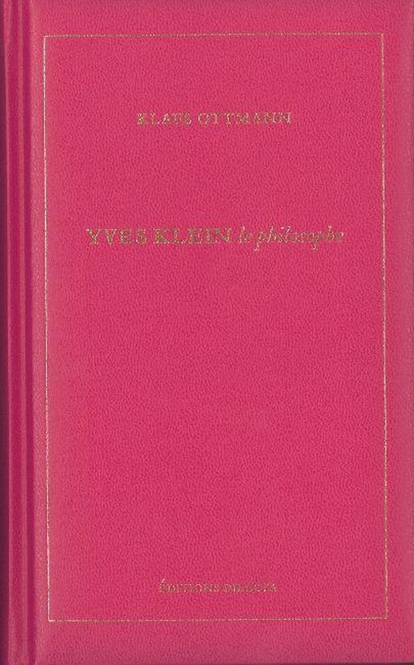 Yves Klein, le philosophe