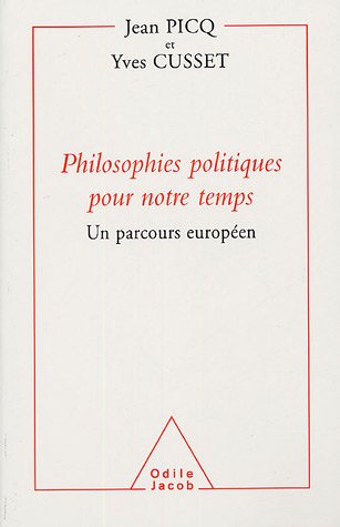 Philosophies politiques pour notre temps - un parcours europeen