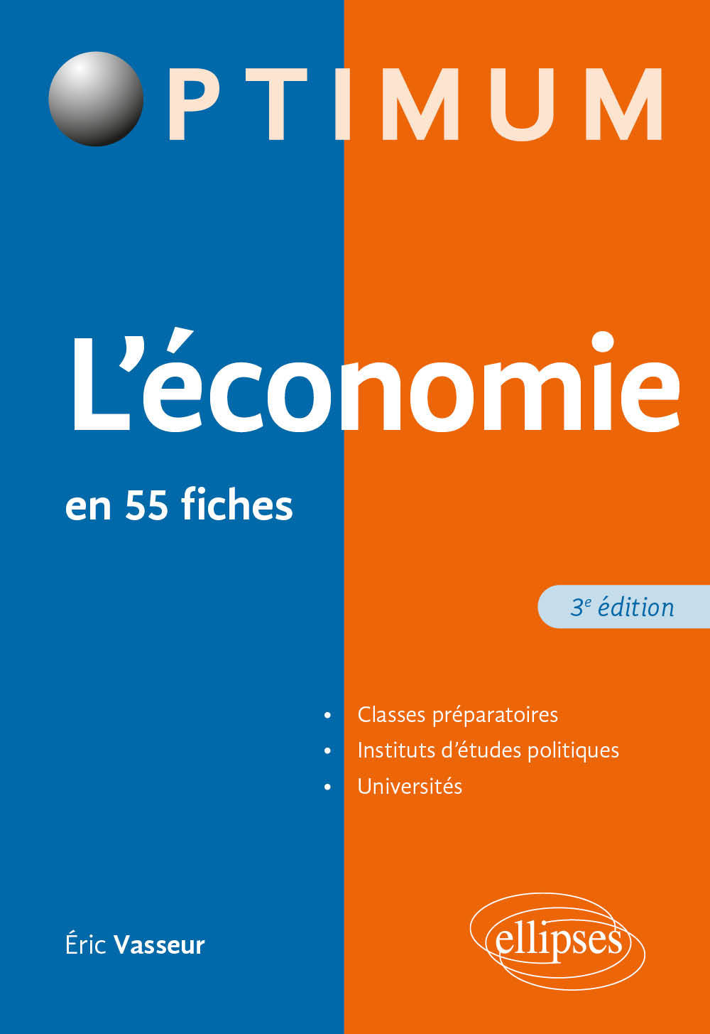 L'économie en 55 fiches: classes préparatoires, instituts d'études politiques, universités