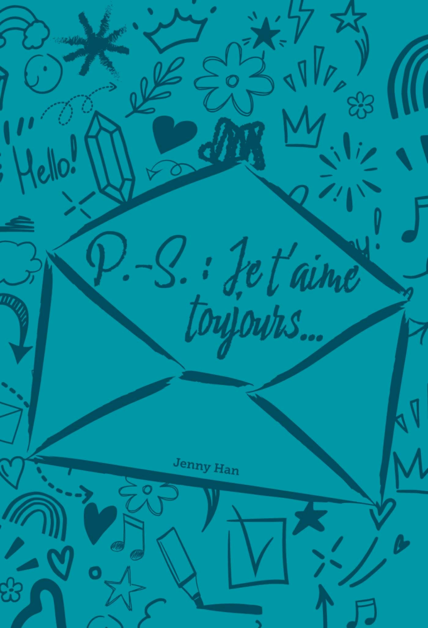 Les amours de Lara Jean Tome 2: PS: Je t'aime toujours...