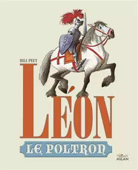 LEON LE POLTRON - Bill Peet, Bill Peet