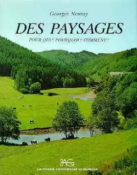 Des paysages pour qui? pourquoi? comment? reimpression 2004