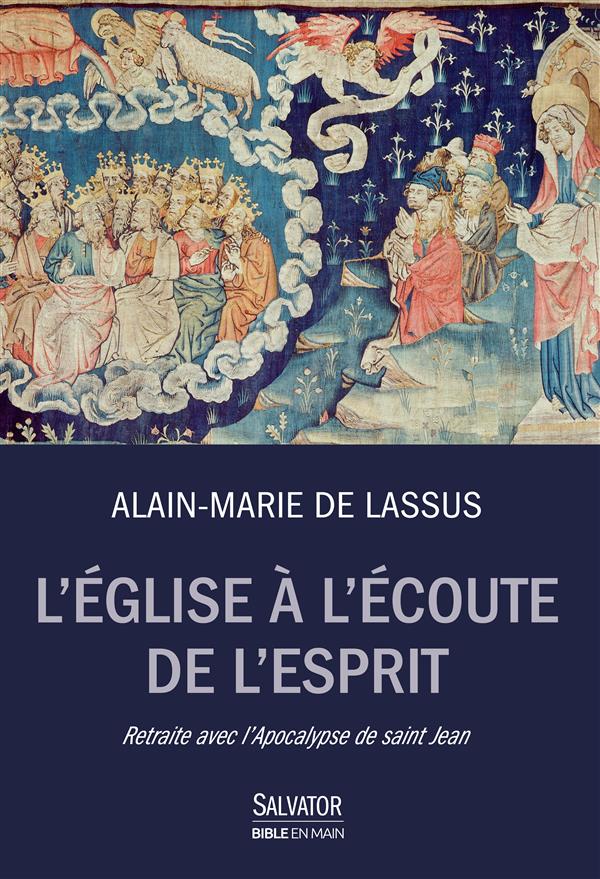 L'Eglise à l'écoute de l'esprit - retraite avec l'apocalypse de saint Jean